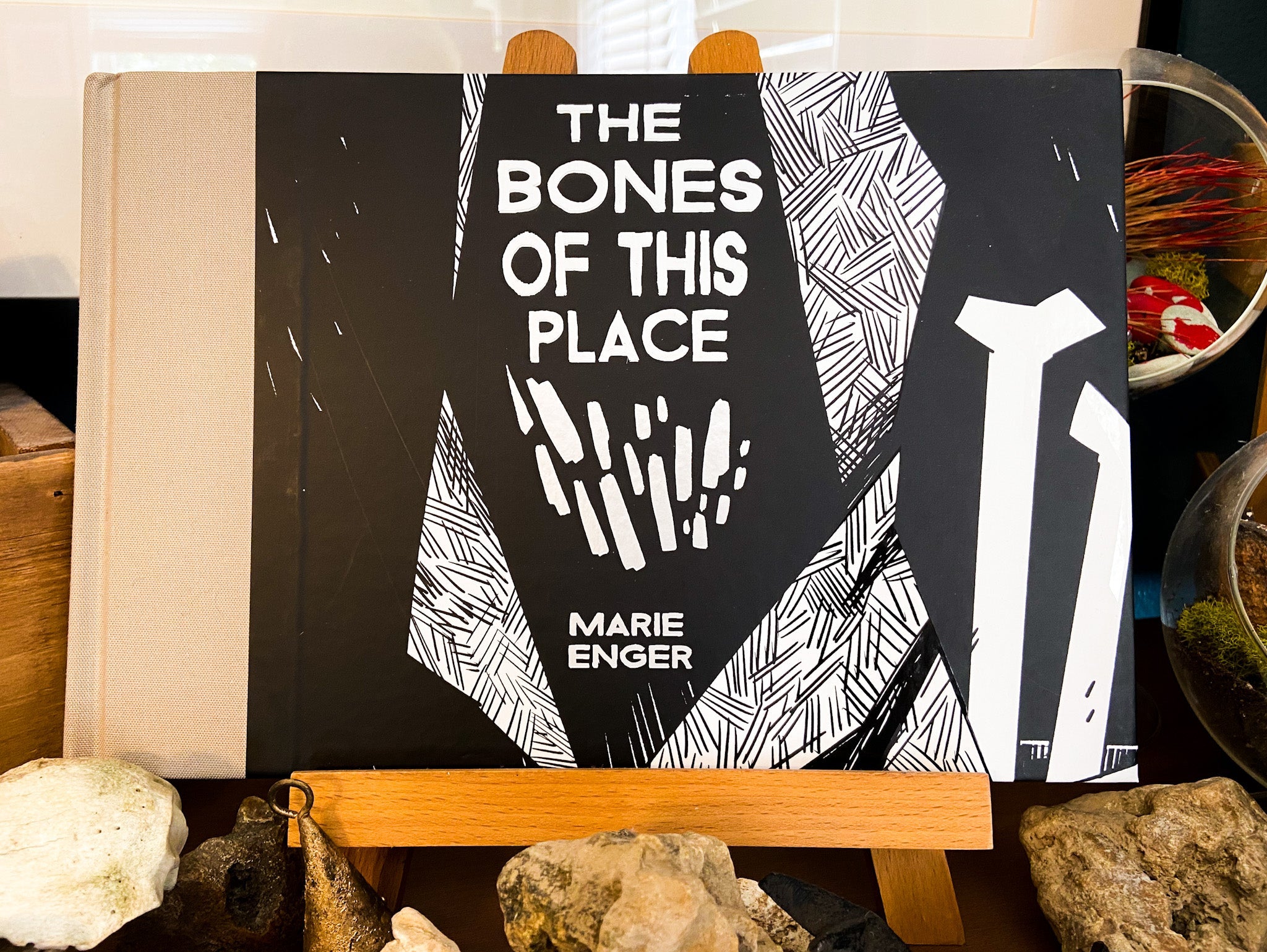 The Bones of This Place Hardcover Edition