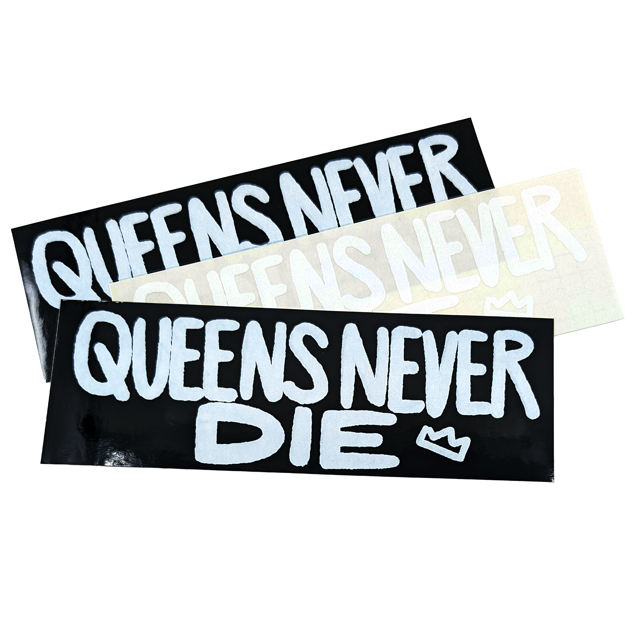 Queens Never Die Vinyl Sticker